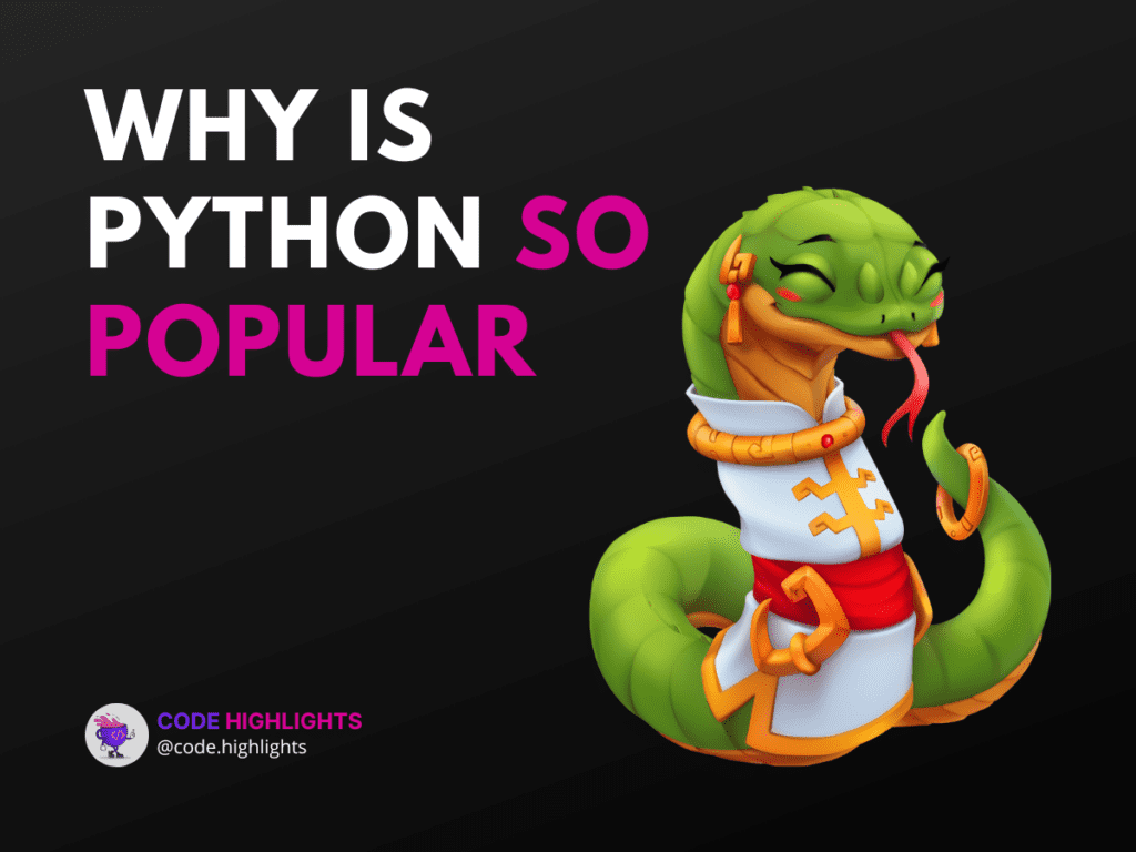 3 Reasons Why Python is Popular Among Developers | Code Highlights
