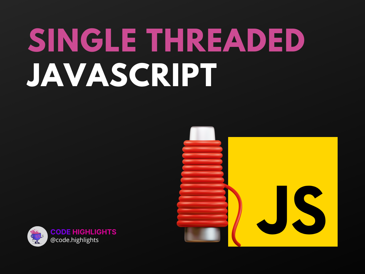 Single Threaded JavaScript Top 5 Performance Tips Code Highlights