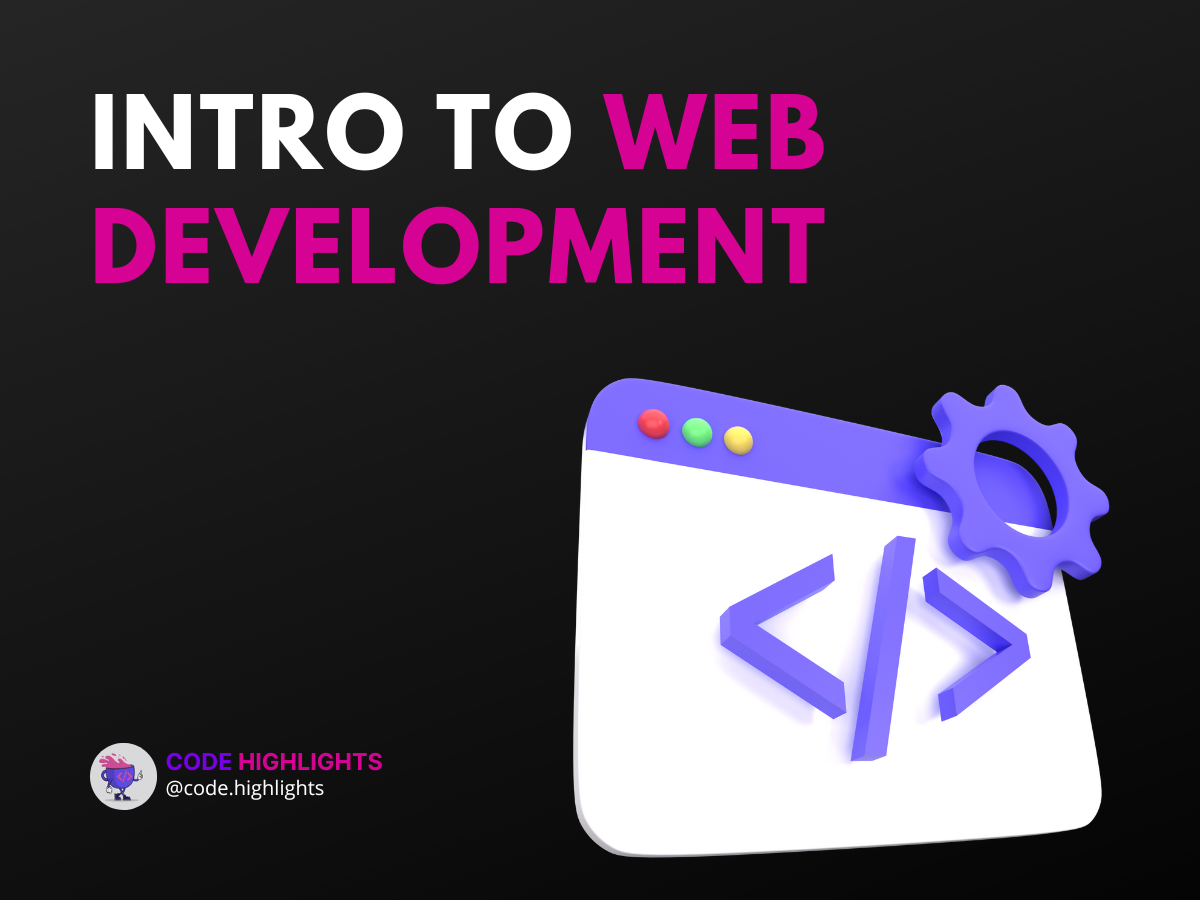 Introduction to Web Development (Full-Stack) Course | Code Highlights